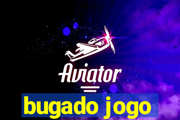 bugado jogo